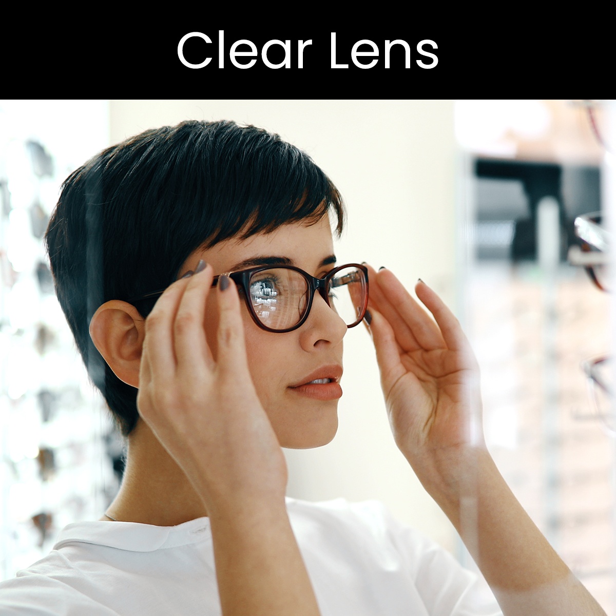 Clear Lenses